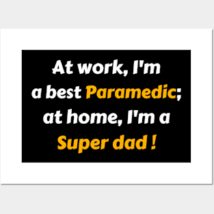 Paramedic super dad gift Posters and Art